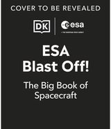 Blast Off!: Look Inside Spectacular Spacecraft