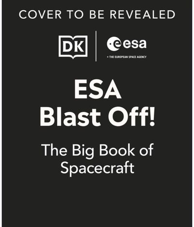 Blast Off!: Look Inside Spectacular Spacecraft