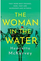 Woman in the Water: The twisty, atmospheric thriller that dares to answer one of literature’s unsolved mysteries