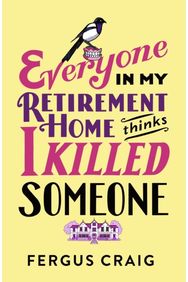 Im Not the Only Murderer in My Retirement Home