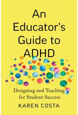 Educators Guide to ADHD: Designing and Teaching for Student Success