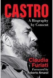 Castro: A Biography by Consent