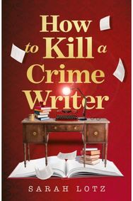 How to Kill a Crime Writer