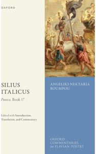 Silius Italicus: Punica, Book 17: Edited with Introduction, Translation, and Commentary