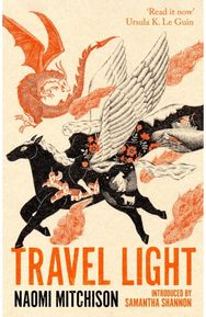 Travel Light: 'Read it now' (Ursula K. Le Guin)