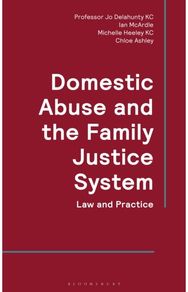 Domestic Abuse and the Family Justice System: Law and Practice