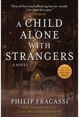 Child Alone with Strangers: A Novel