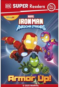 DK Super Reader Pre-Level Marvel Iron Man and His Awesome Friends Armour Up!