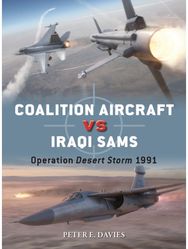 Coalition Aircraft vs Iraqi SAMs: Operation Desert Storm 1991