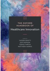 Oxford Handbook of Healthcare Innovation