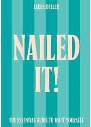 Nailed It!: The Essential Guide to Do it Yourself