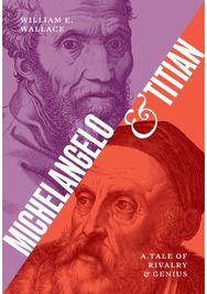 Michelangelo and Titian: A Tale of Rivalry and Genius
