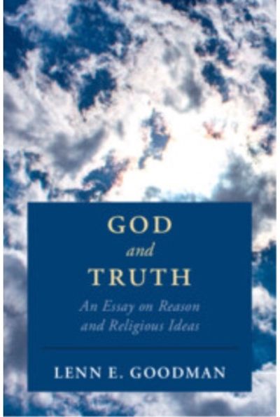 God and Truth: An Essay on Reason and Religious Ideas