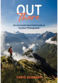 Out There: An Uncomplicated Field Guide to Outdoor Photography