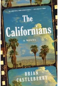 Californians: A Novel