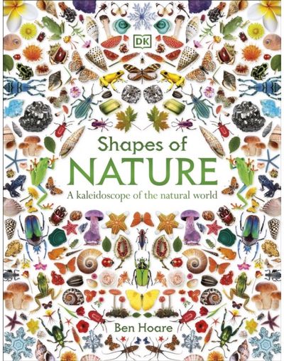Shapes of Nature: A Kaleidoscope of the Natural World