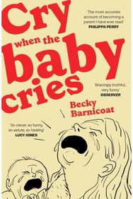 Cry When the Baby Cries