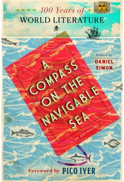 Compass On the Navigable Sea: 100 Years of Literary Exploration