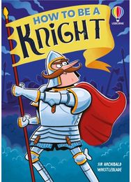 How to be a Knight