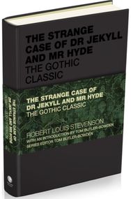Strange Case of Dr Jekyll and Mr Hyde: The Gothic Classic