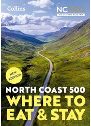 North Coast 500: Where to Eat and Stay Official Guide