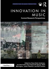 Innovation in Music: Current Research Perspectives
