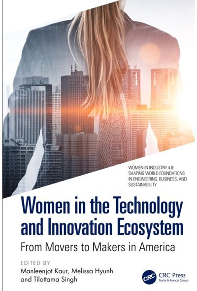 Women in the Technology and Innovation Ecosystem: From Movers to Makers in America