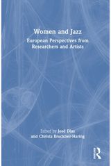 Women and Jazz: European Perspectives from Researchers and Artists