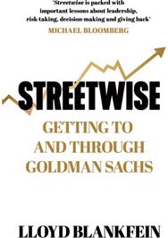 Streetwise: Getting To and Through Goldman Sachs