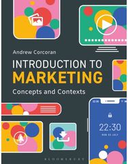 Introduction to Marketing: Concepts and Contexts
