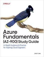 Azure Fundamentals (Az-900) Study Guide: In-Depth Guidance & Practice for Aspiring Cloud Engineers