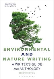 Environmental and Nature Writing: A Writer's Guide and Anthology