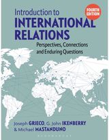 Introduction to International Relations: Perspectives, Connections and Enduring Questions