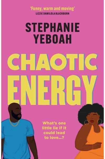 Chaotic Energy: The hilarious, heartfelt, must-read romantic comedy