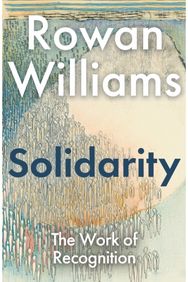 Solidarity: The Work of Recognition