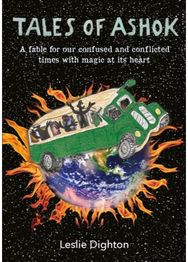 Tales of Ashok: A fable for our confused and conflicted times with magic at its heart
