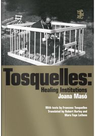 Tosquelles: Healing Institutions