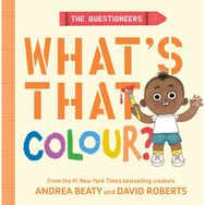 Questioneers: Whats That Colour?: A Board Book