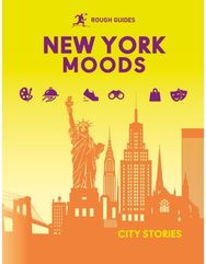 Rough Guides City Stories: New York Moods