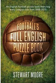 Footballs Full English Puzzle Book: An English football puzzle book featuring every League club from 1888-2025.
