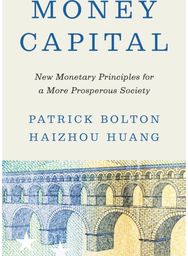 Money Capital: New Monetary Principles for a More Prosperous Society