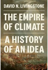 Empire of Climate: A History of an Idea