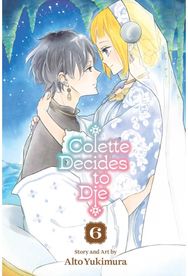 Colette Decides to Die, Vol. 6