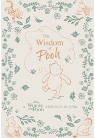 Wisdom of Pooh: A Disney Winnie the Pooh Gratitude Journal