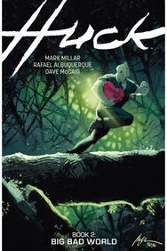 Huck Volume 2: Big Bad World