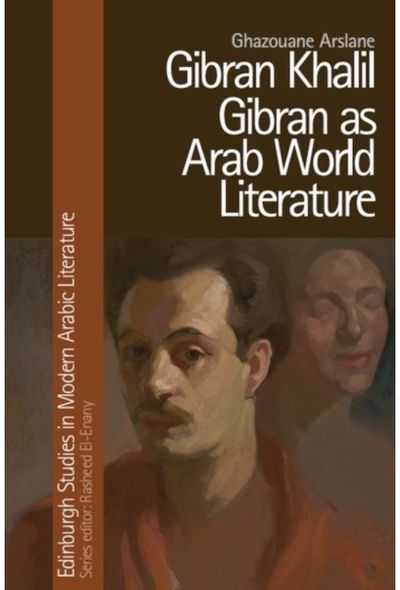 Gibran Khalil Gibran as Arab World Literature