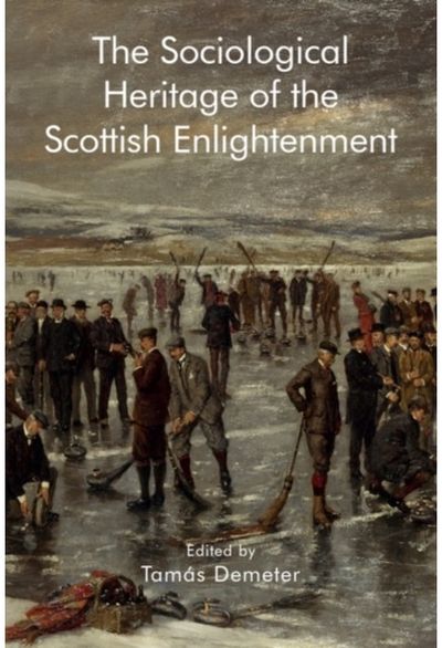 Sociological Heritage of the Scottish Enlightenment