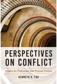 Perspectives on Conflict: Insights for Professional and Personal Practice