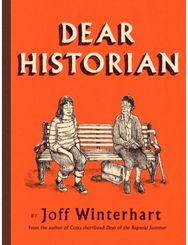 Dear Historian