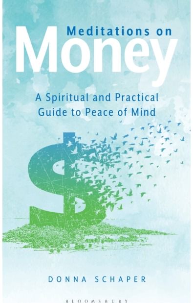 Meditations on Money: A Spiritual and Practical Guide to Peace of Mind